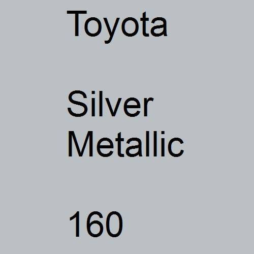 Toyota, Silver Metallic, 160.